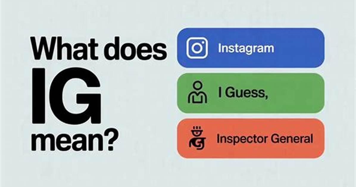 What Does Ig Mean in a Text?