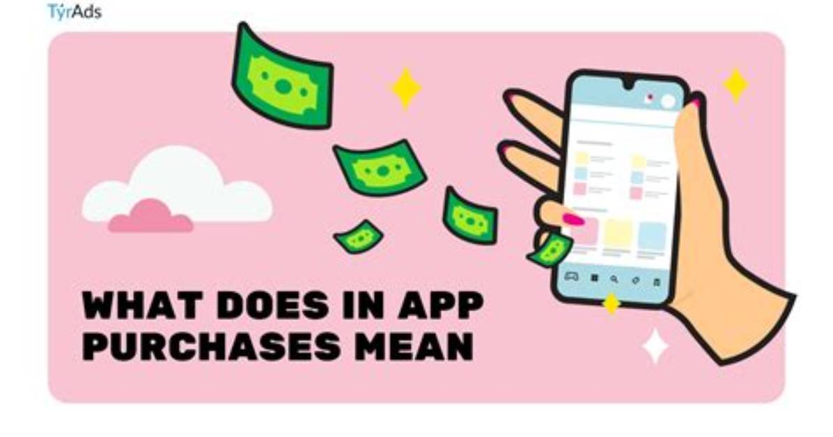 What Does in App Purchases Mean Android?