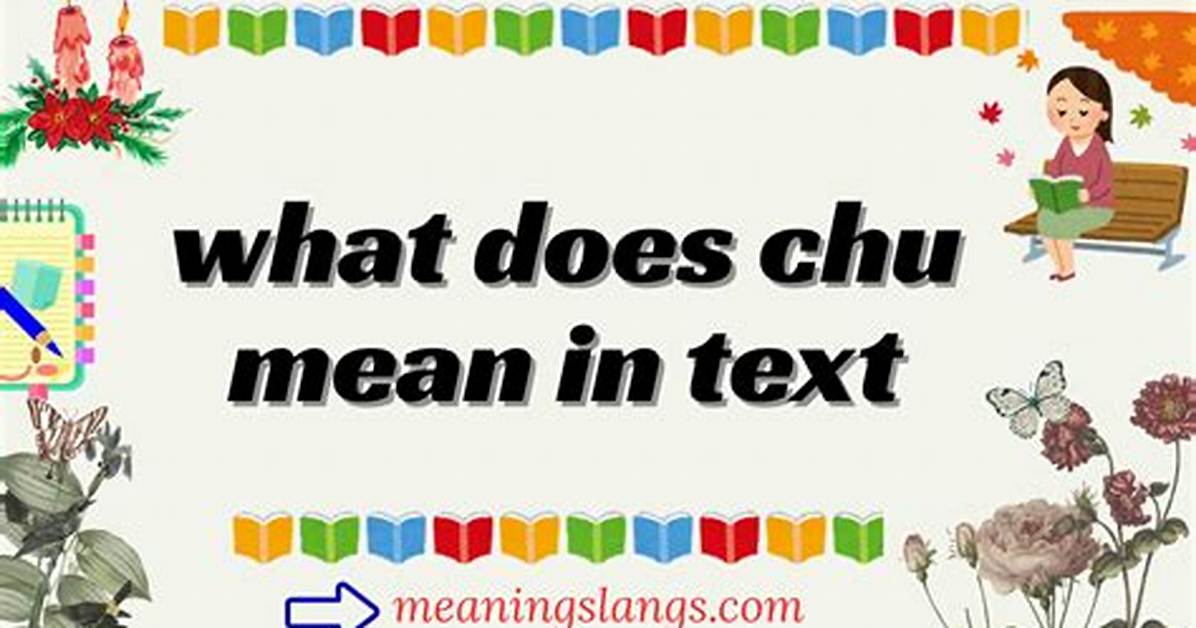 What Does It Mean Chu?
