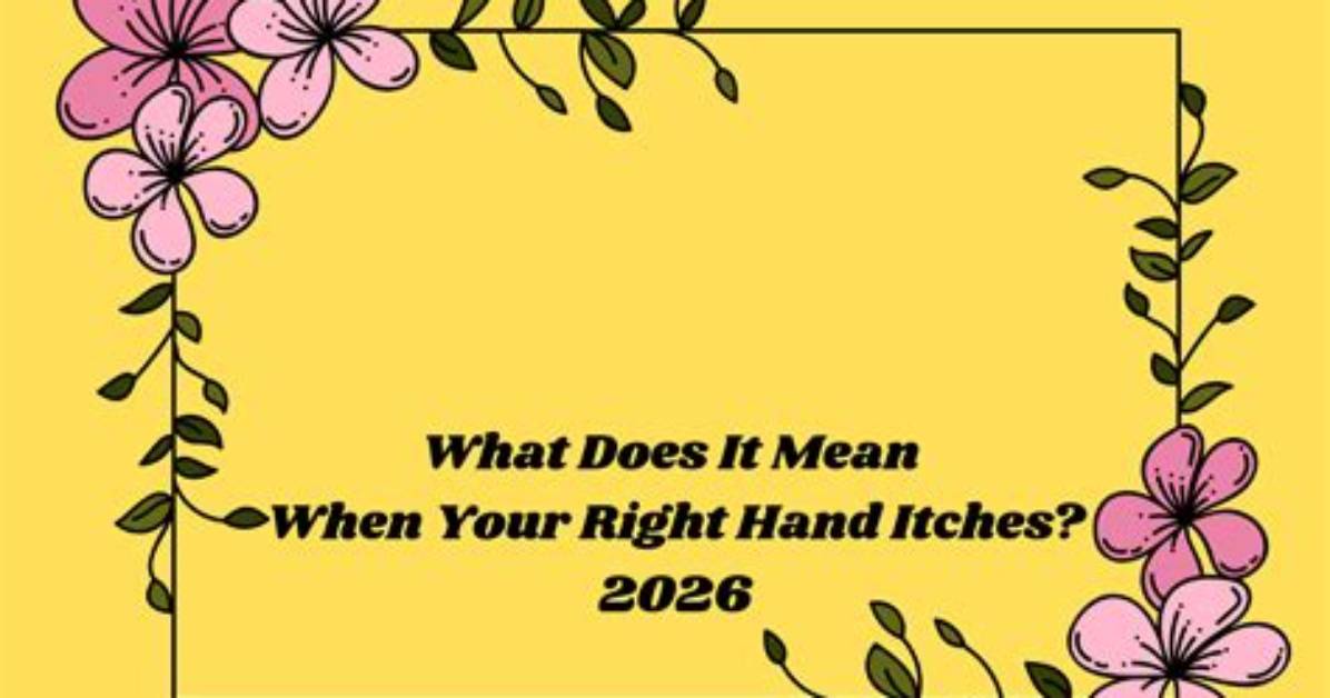 What Does It Mean When Your Right Hand Itches
