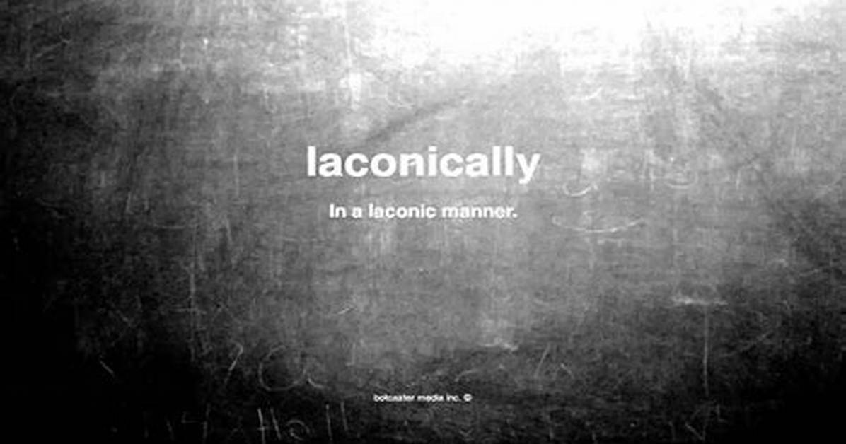 What Does Laconically Mean?
