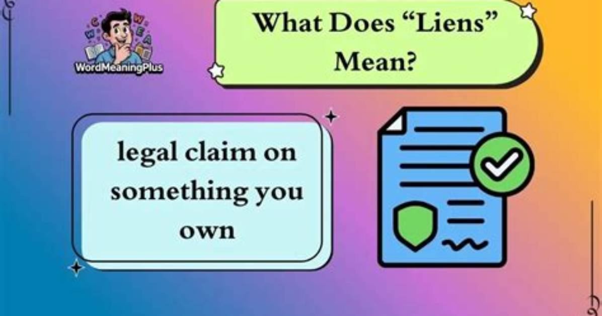 What Does Liens Mean?