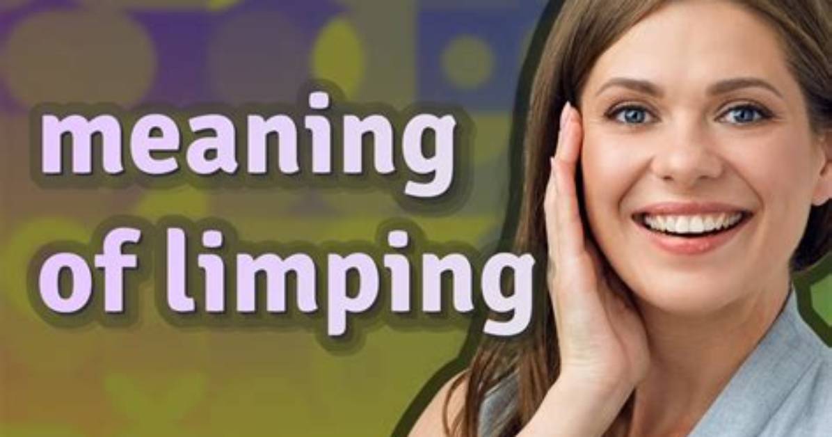 What Does Limpness Meaning?