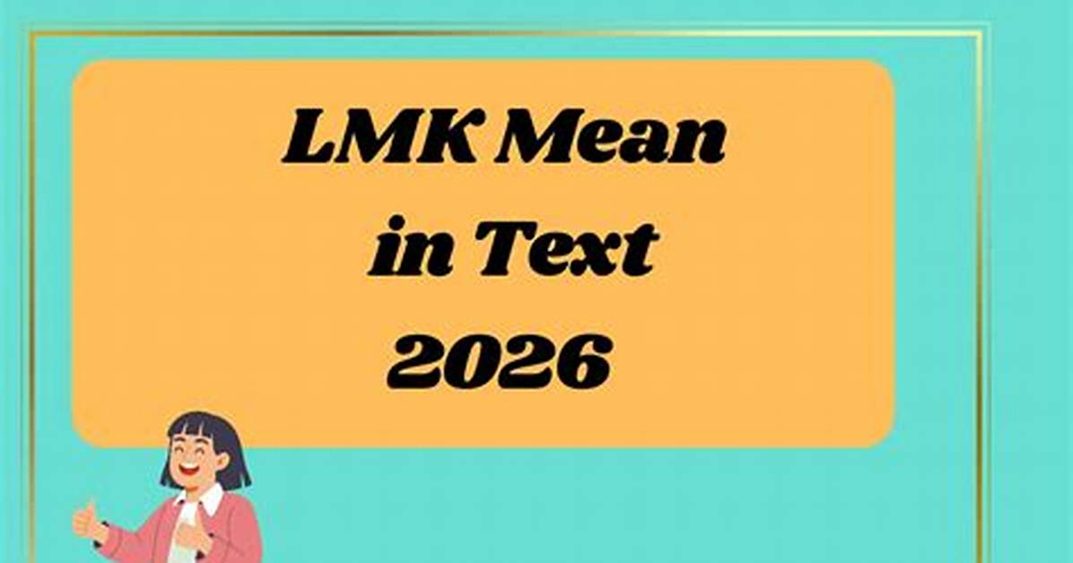 What Does Lmk Mean in Slang?