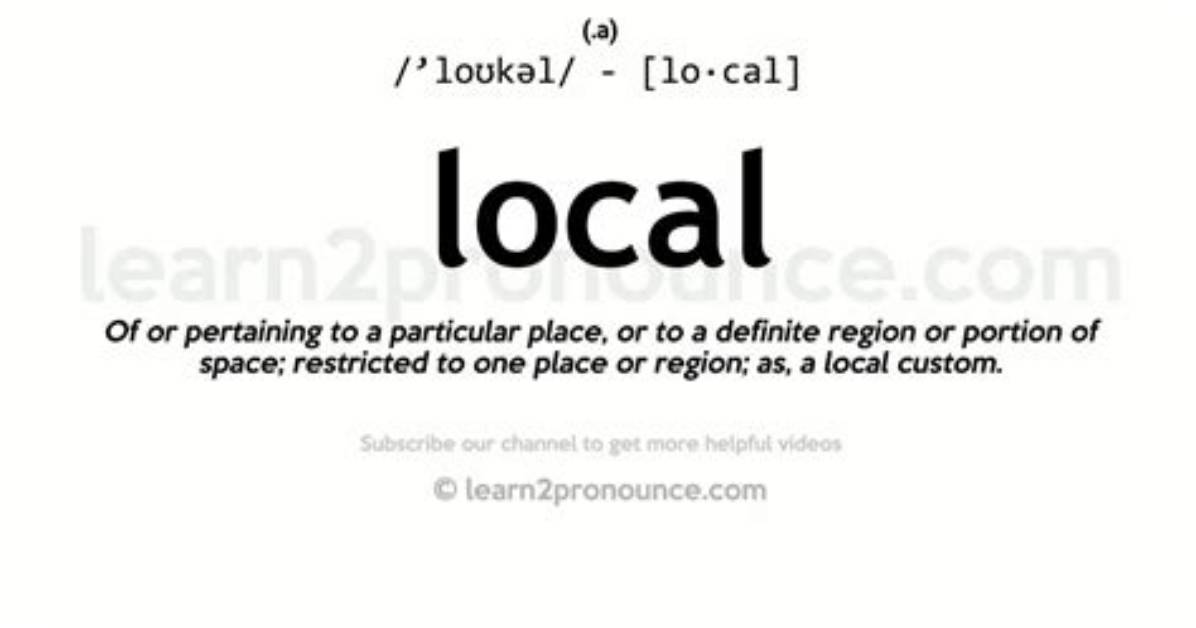 What Does Local to Mean