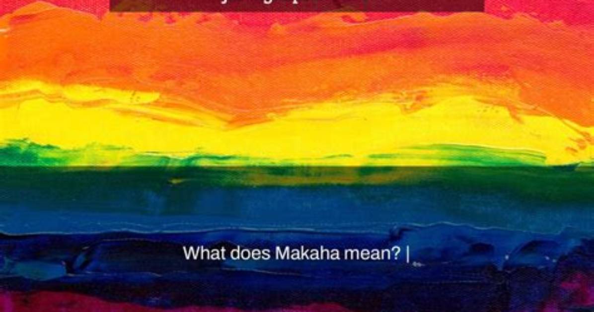 What Does Makaha Mean? | Contextresponse. Com