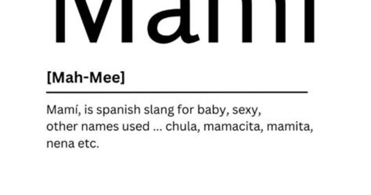 What Does Mami Mean?