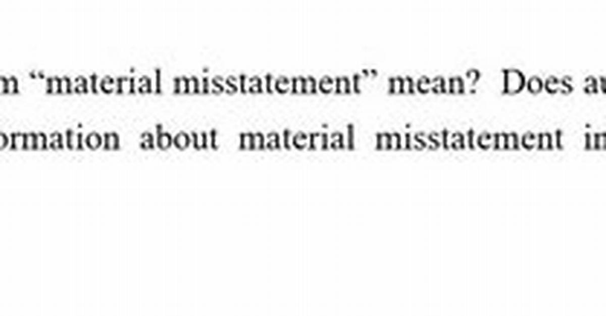 What Does Material Misstatement Mean?