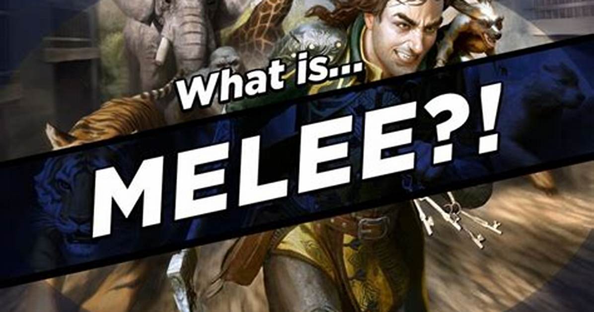 What Does Melee Mean?
