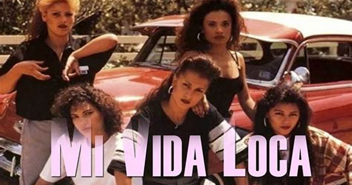 What Does Mi Vida Loca Stand For