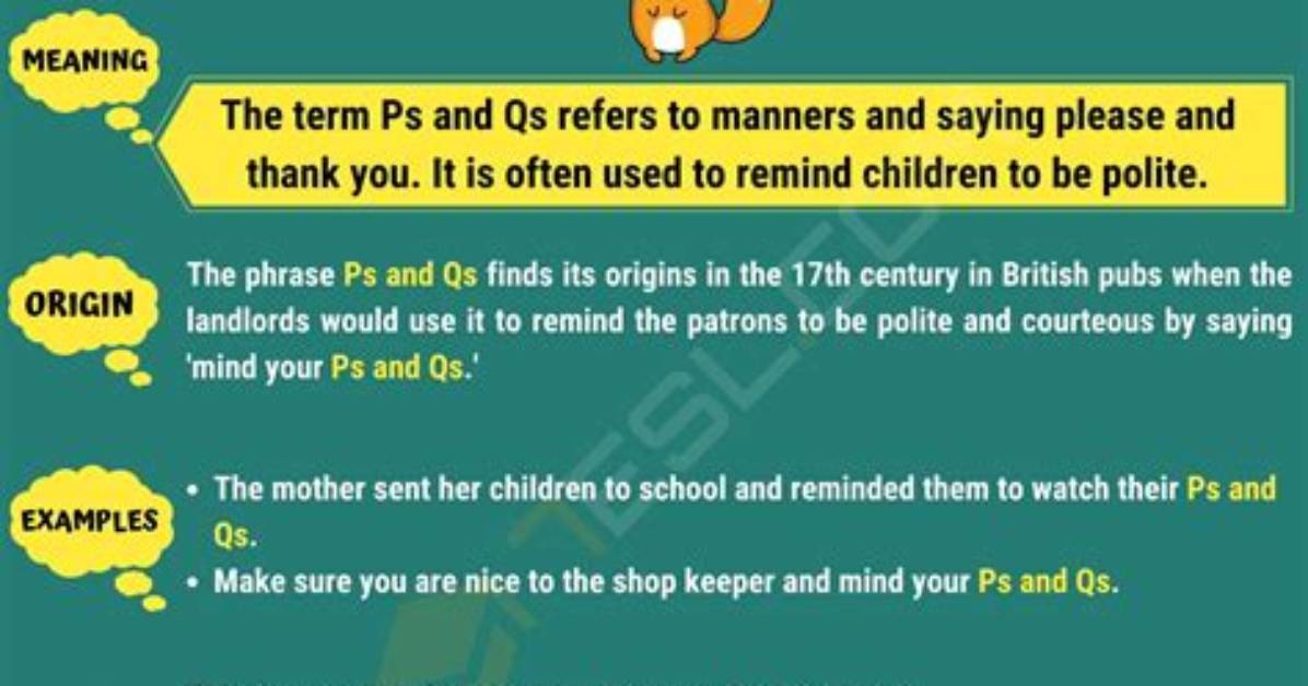 What Does Minding Ps and Qs Mean?