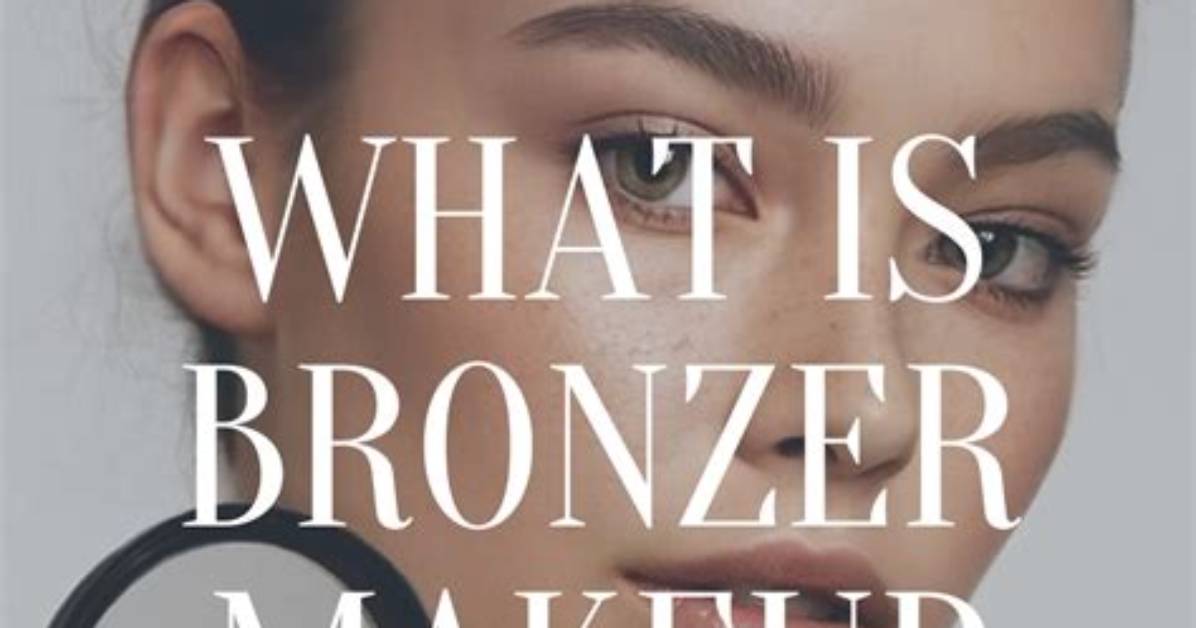 What Does Natural Bronzer Mean