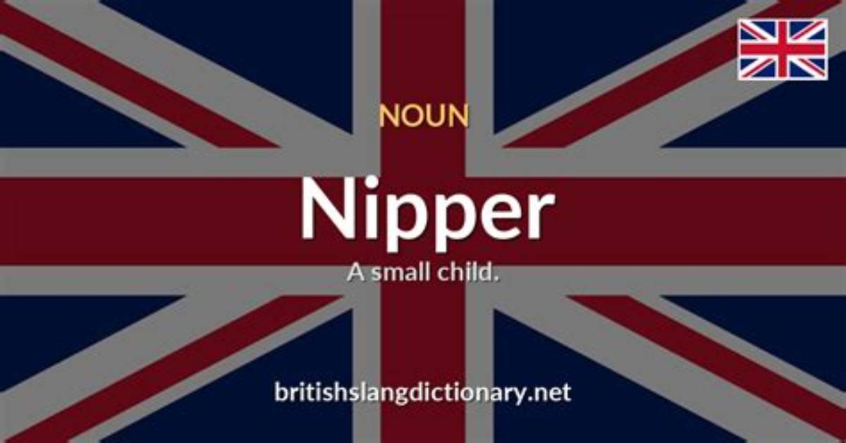 What Does Nipper Mean Slang?