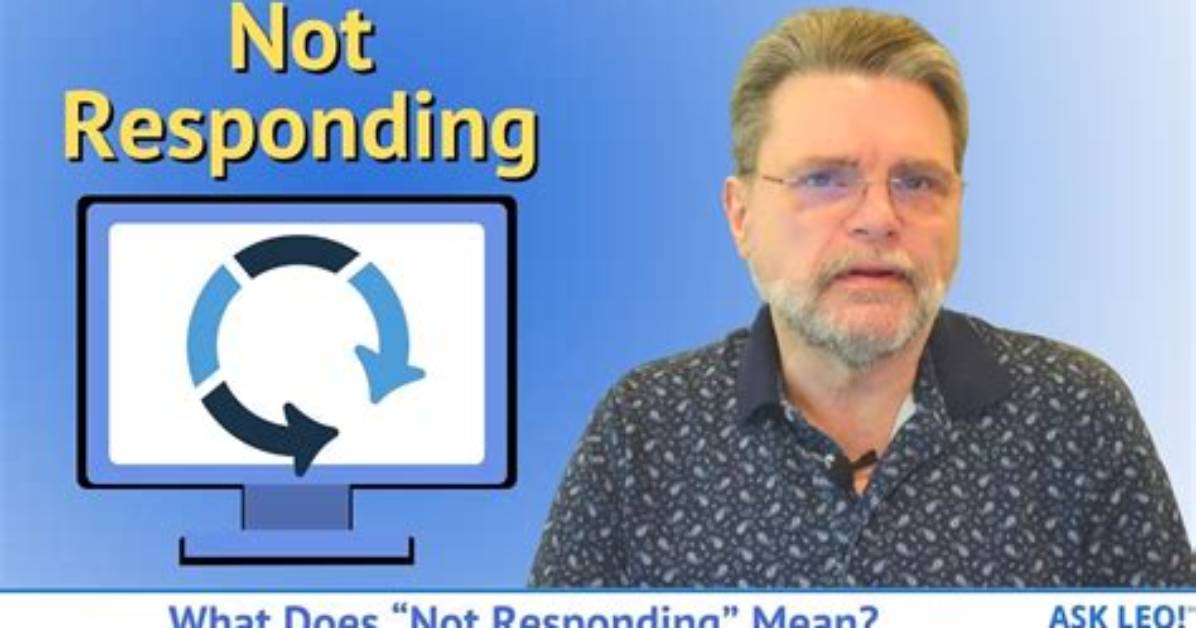 What Does Non Responding Mean?