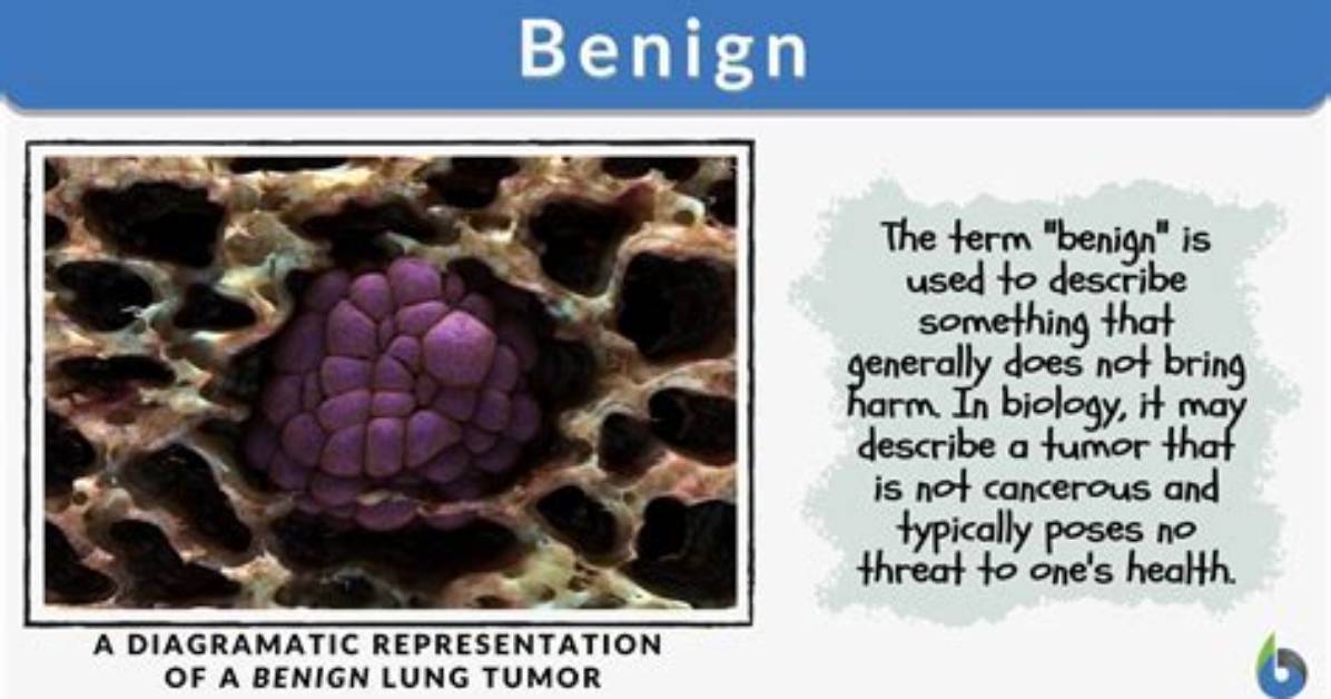 What Does Not Benign Mean