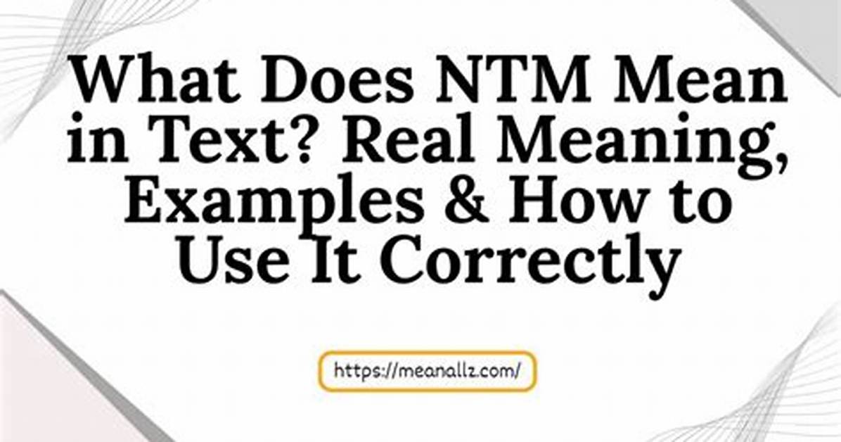 What Does Ntm Mean