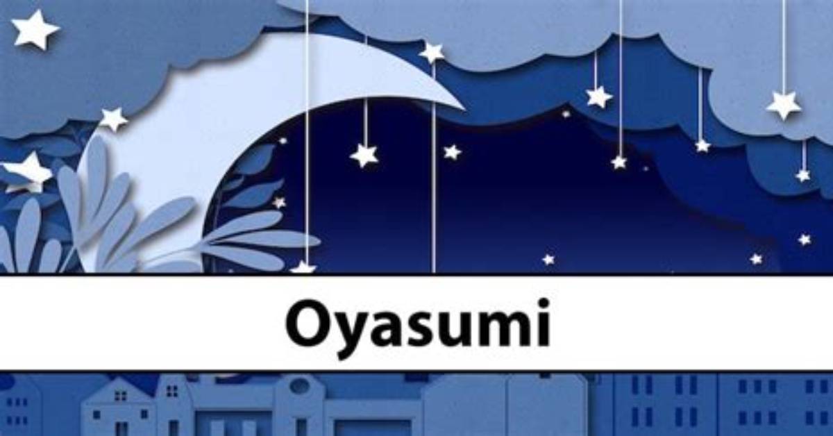 What Does Oyasumi Mean