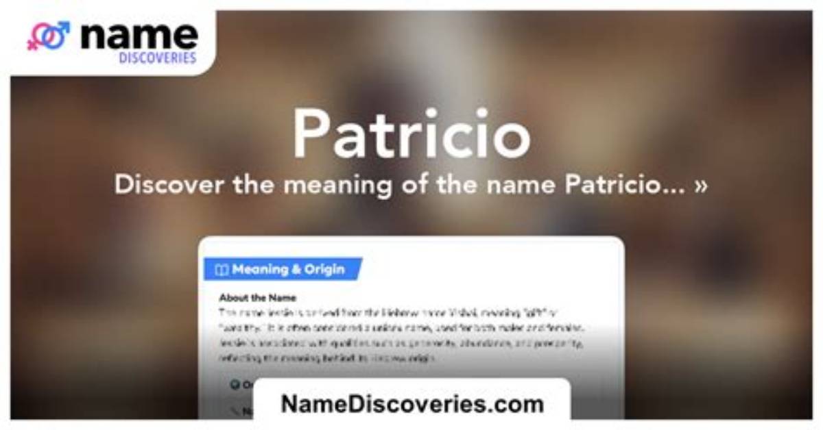 What Does Patricio Name Mean?
