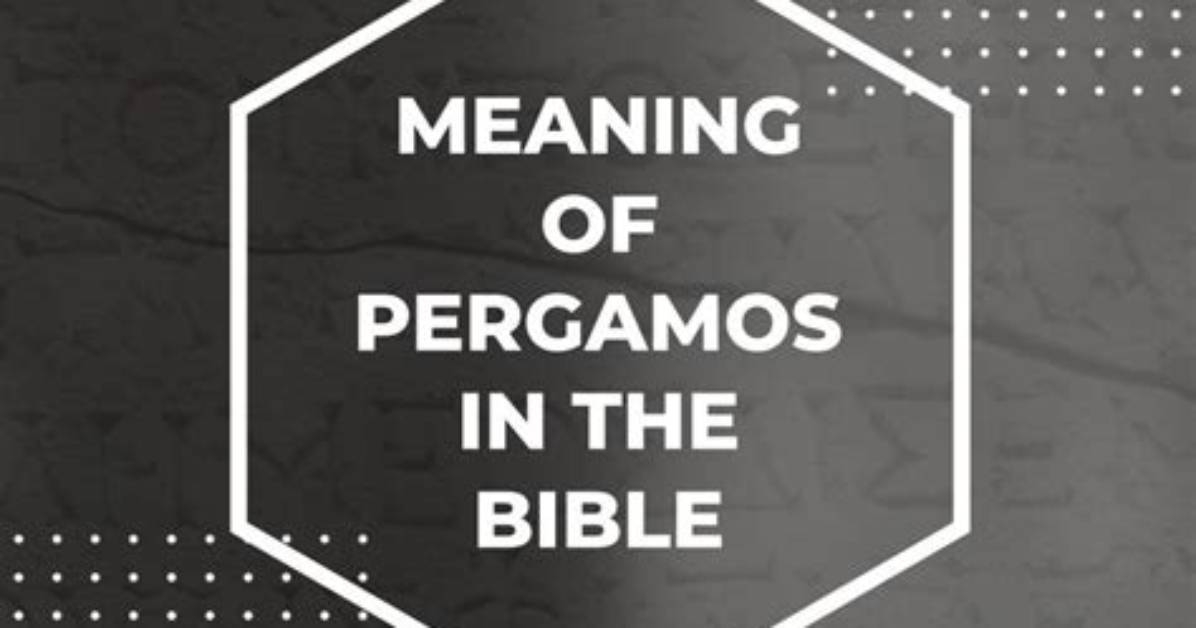 What Does Pergamos Mean in Hebrew?