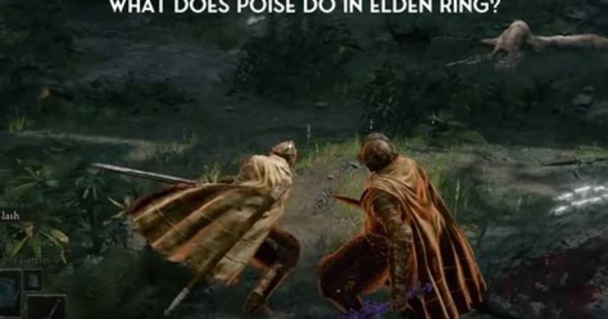 What Does Poise Do in Elden Ring?