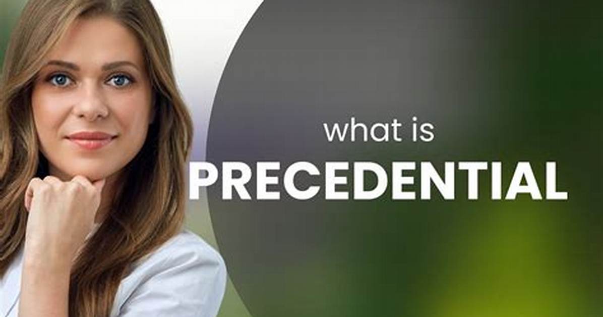 What Does Precedential Mean?