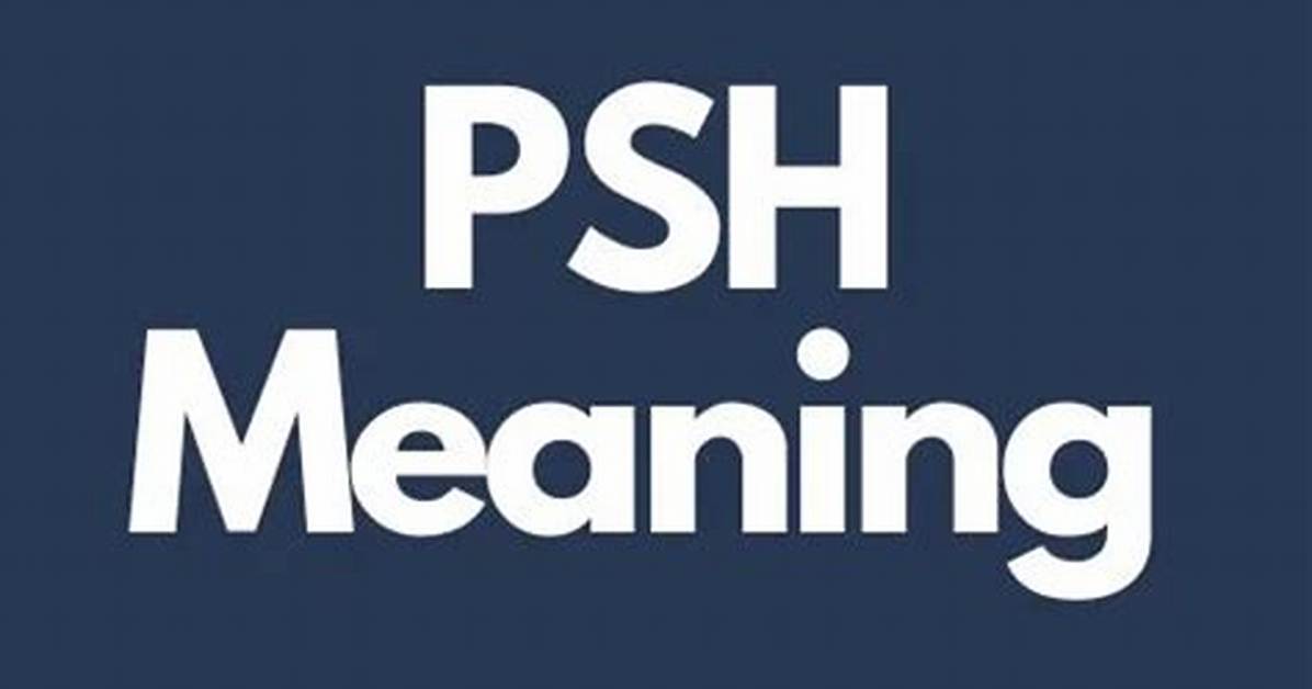 What Does Psh Mean in Text