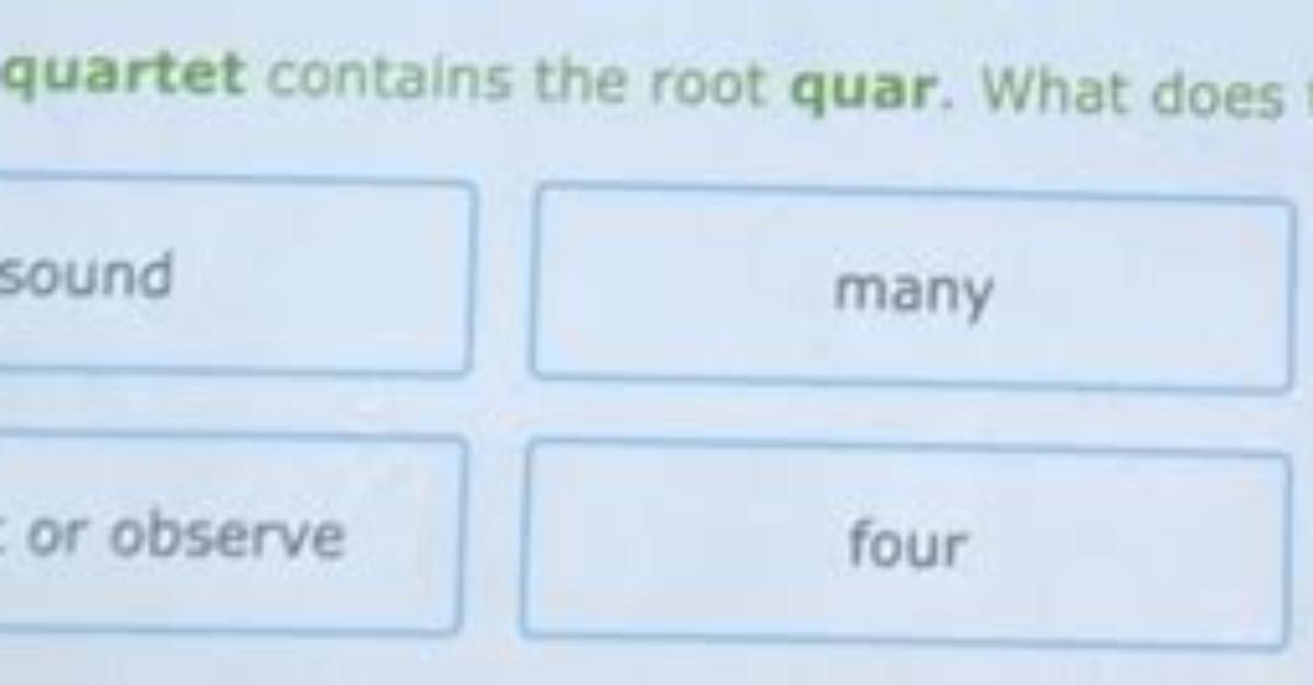 What Does Quadr Quar Mean