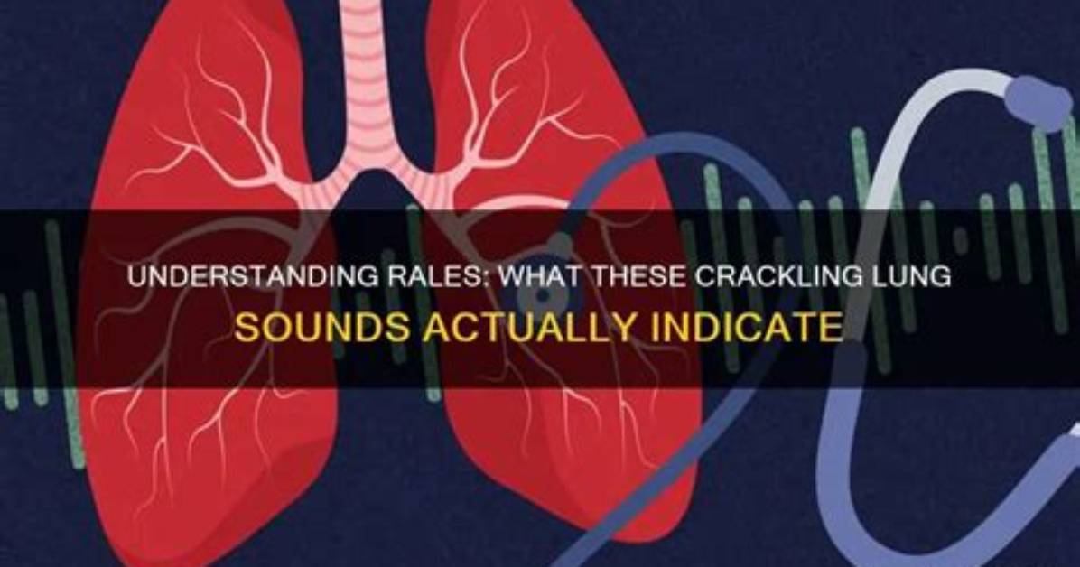 What Does Rales Sound Like