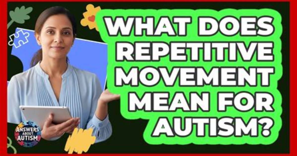 What Does Repetitive Movement Mean