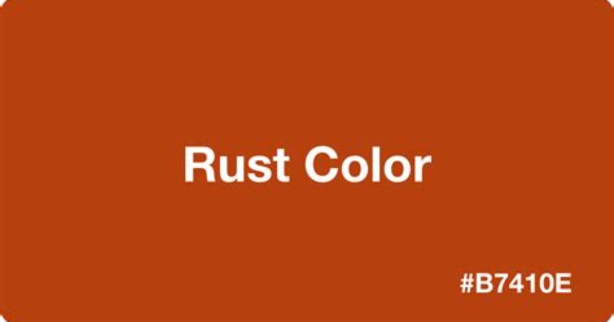 What Does Rust Color Look Like
