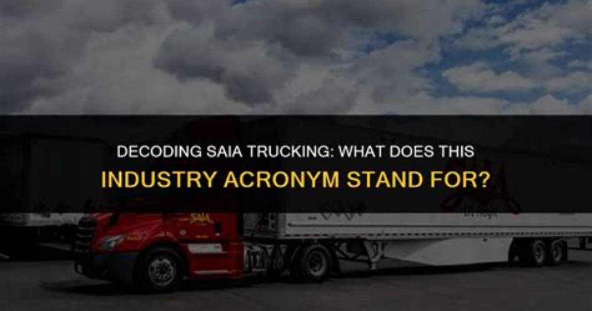 What Does Saia Stand For