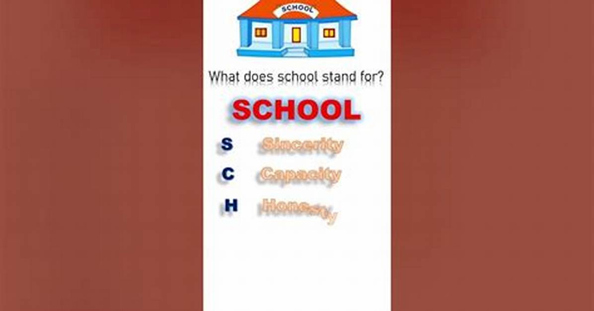 What Does School Actually Stand for?