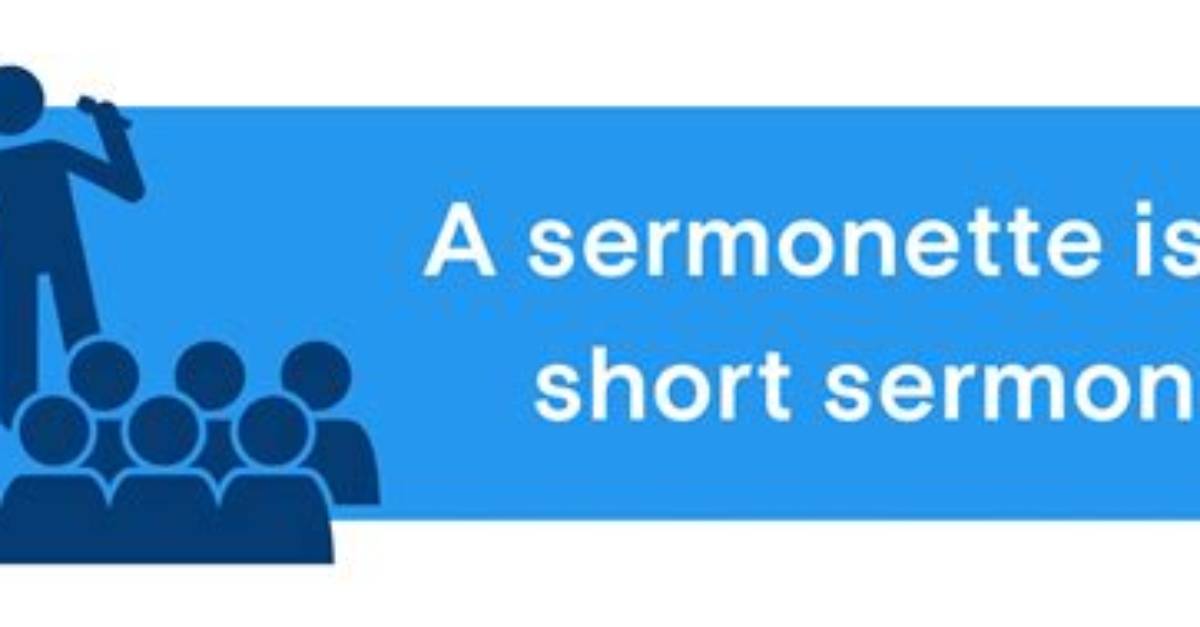 What Does Sermonette Meaning?