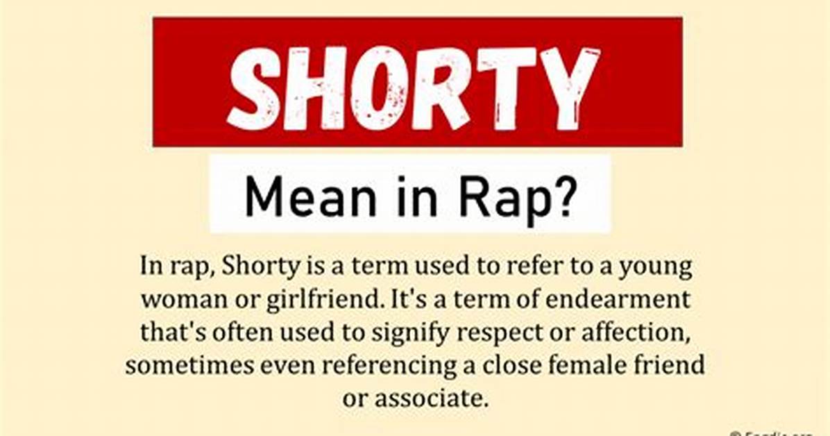 What Does Shorty Mean in Rap?