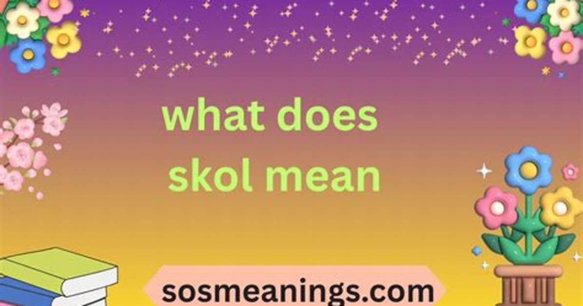 What Does Skol Mean