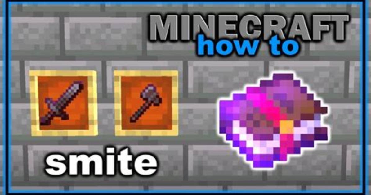 What Does Smite Do in Minecraft