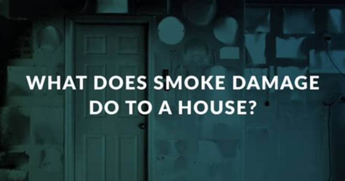 What Does Smoke Damage Do to a House