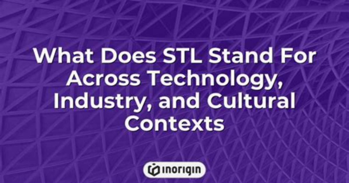What Does Stl Stand for *