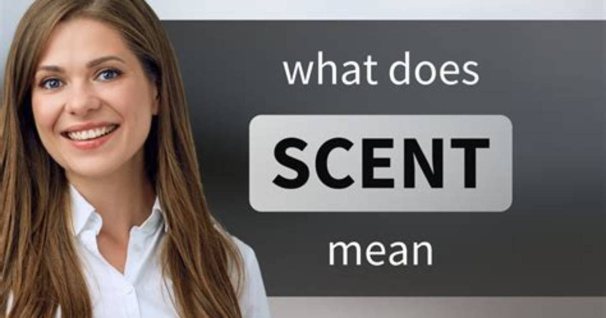 What Does Sweet-Scent Mean?