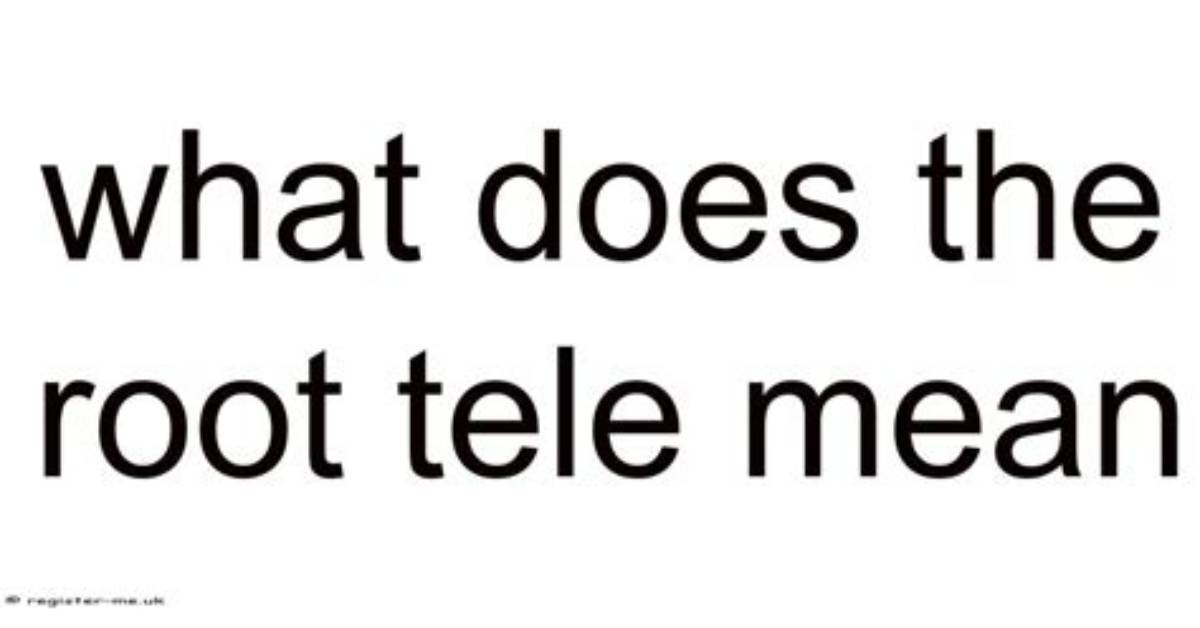 What Does Tele Roentgenography Mean?