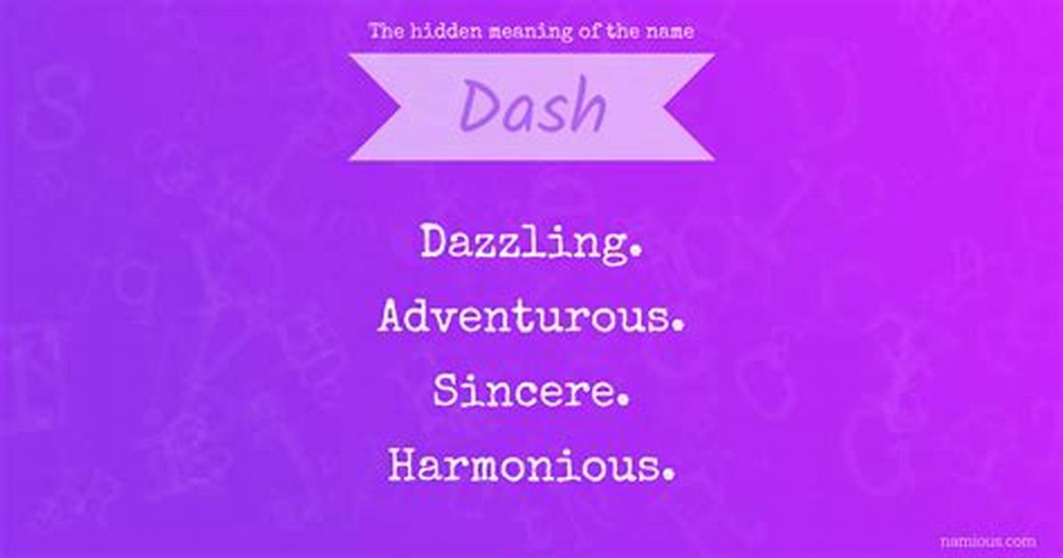 What Does the Dash Stand For