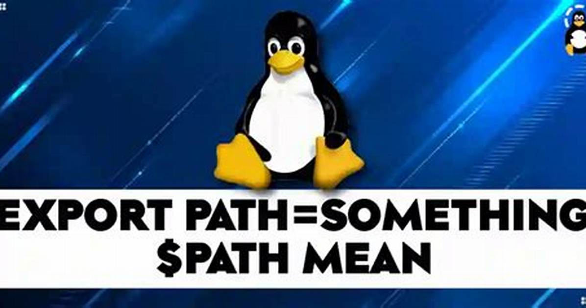 What Does the Export Path Line In. Bashrc Do?