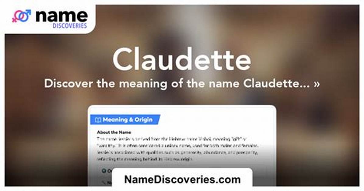 What Does the Name Claudette Mean?