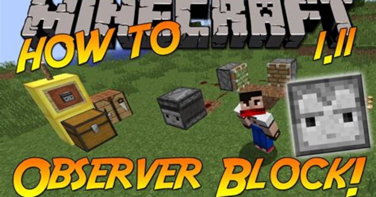 What Does the Observer Block Do in Minecraft