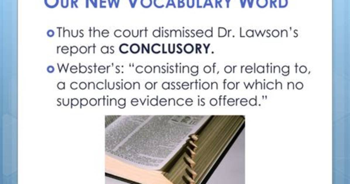 What Does the Word Conclusory Mean?