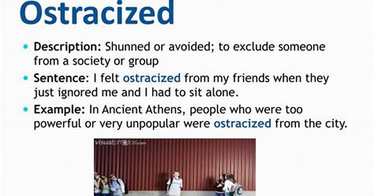 What Does the Word Ostracized Mean