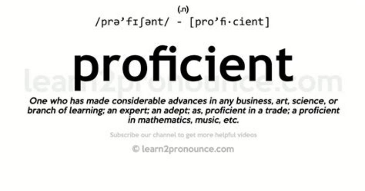 What Does the Word Proficient Mean