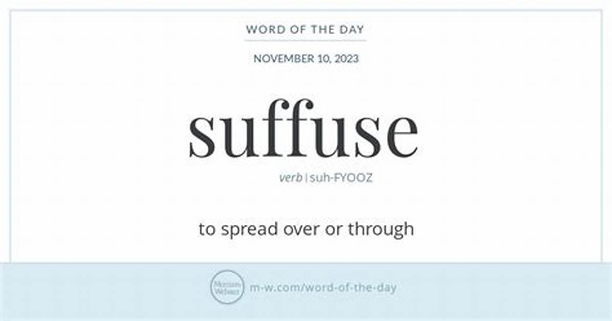 What Does the Word Suffused?