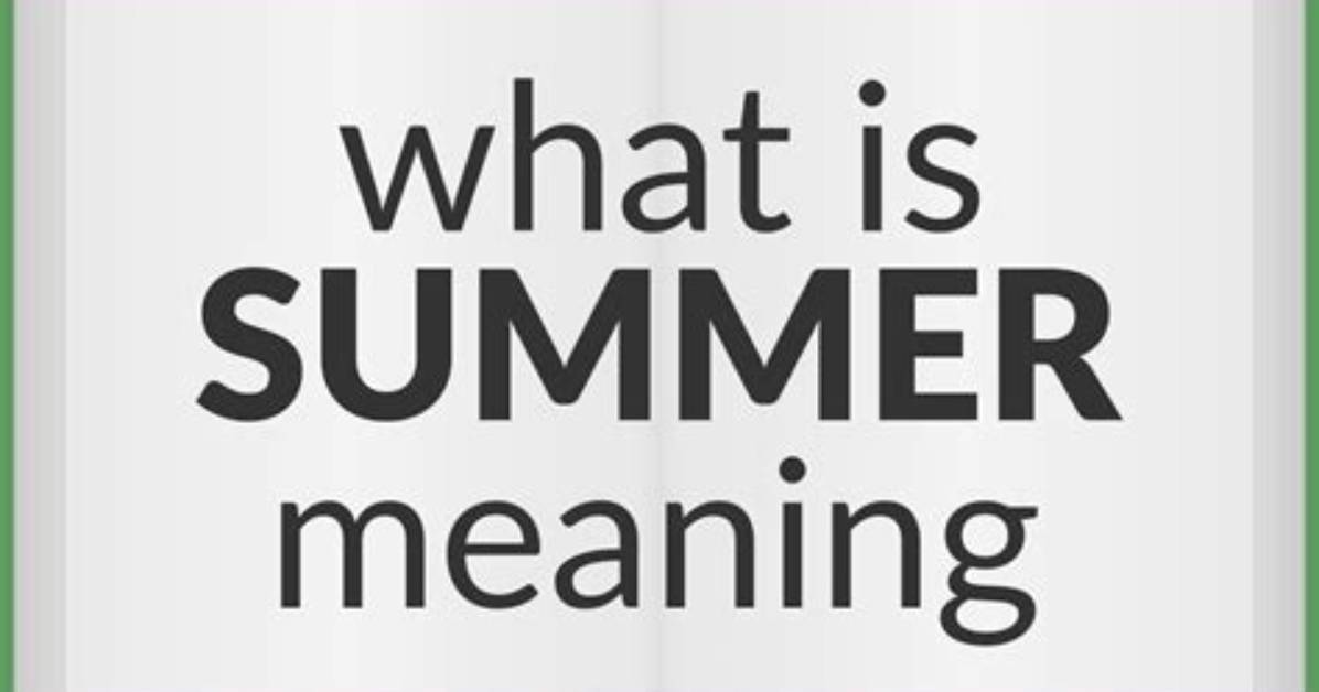 What Does the Word Summer Mean