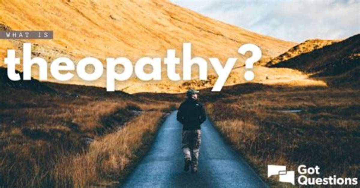 What Does the Word Theopathy?
